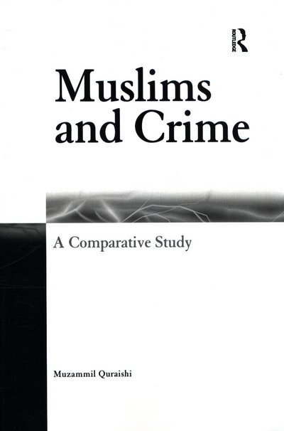 Cover for Muzammil Quraishi · Muslims and Crime: A Comparative Study (Pocketbok) (2016)
