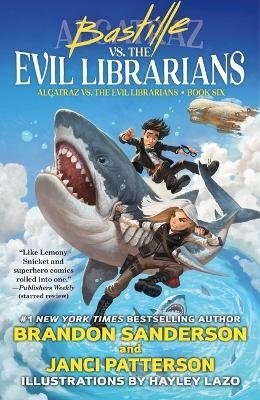 Cover for Brandon Sanderson · Bastille vs. the Evil Librarians - Alcatraz Versus the Evil Librarians (Paperback Book) (2023)