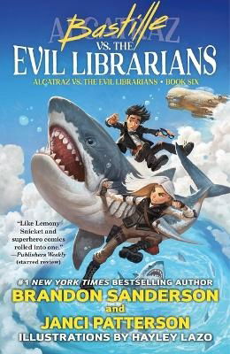 Bastille vs. the Evil Librarians - Alcatraz Versus the Evil Librarians - Brandon Sanderson - Bøker - Tor Publishing Group - 9781250811097 - 5. september 2023