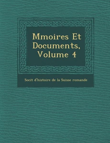 Cover for Soci T · M Moires et Documents, Volume 4 (Paperback Book) (2012)