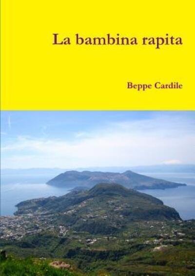 Cover for Beppe Cardile · La Bambina Rapita (Paperback Book) (2016)