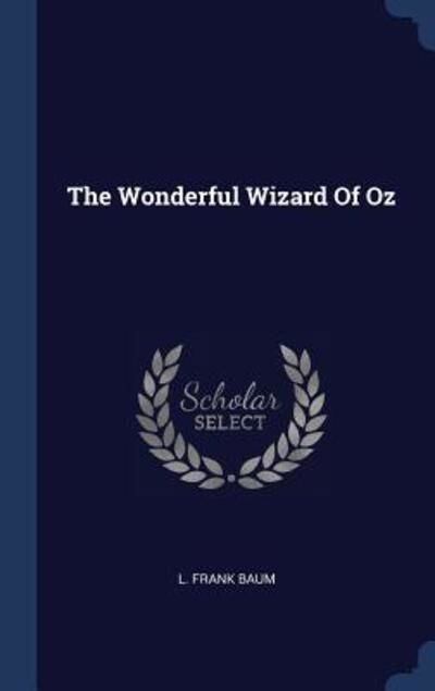 Cover for L Frank Baum · The Wonderful Wizard of Oz (Gebundenes Buch) (2015)