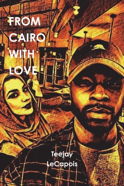 Cover for Teejay Lecapois · From Cairo With Love (Taschenbuch) (2018)