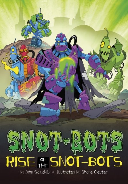Cover for John Sazaklis · Rise of the Snot-Bots - Snot-Bots (Paperback Book) (2023)