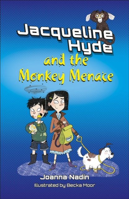 Cover for Joanna Nadin · Reading Planet KS2: Jacqueline Hyde and the Monkey Menace - Mercury / Brown - Reading Planet: Stars to Supernova (Paperback Book) (2023)