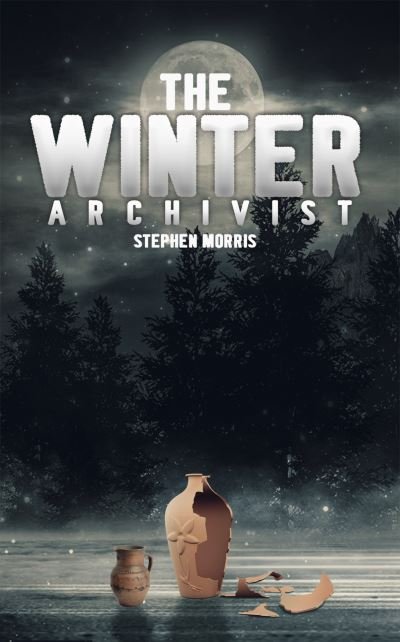 Cover for Stephen Morris · The Winter Archivist (Paperback Book) (2021)