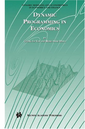 Cover for Cuong Van · Dynamic Programming in Economics - Dynamic Modeling and Econometrics in Economics and Finance (Hardcover bog) [2003 edition] (2003)