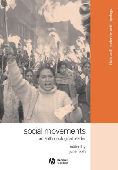 Cover for J Nash · Social Movements: An Anthropological Reader - Wiley Blackwell Readers in Anthropology (Paperback Book) (2004)