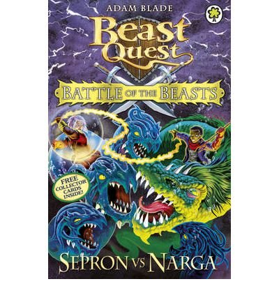 Beast Quest: Battle of the Beasts Sepron vs Narga: Book 3 - Beast Quest - Adam Blade - Böcker - Hachette Children's Group - 9781408324097 - 1 mars 2015