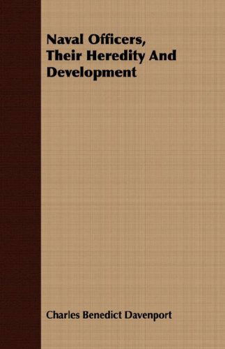 Cover for Charles Benedict Davenport · Naval Officers, Their Heredity and Development (Paperback Book) (2008)