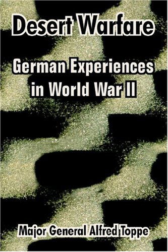 Cover for Major General Alfred Toppe · Desert Warfare: German Experiences in World War II (Paperback Book) (2004)