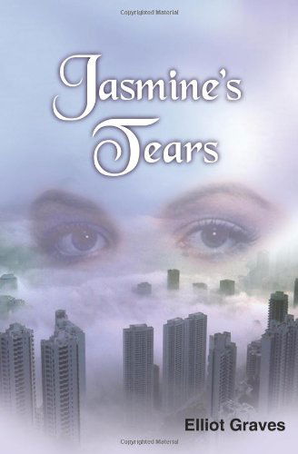 Cover for Elliot Graves · Jasmine's Tears (Paperback Book) (2006)