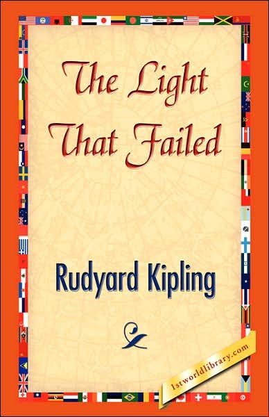 Cover for Rudyard Kipling · The Light That Failed (Hardcover Book) (2007)