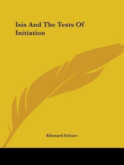 Cover for Edouard Schure · Isis and the Tests of Initiation (Taschenbuch) (2005)