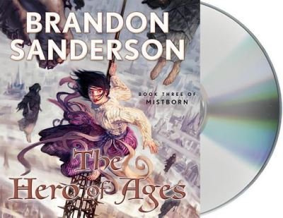 Cover for Brandon Sanderson · The Hero of Ages Book Three of Mistborn (CD) (2015)