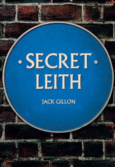 Cover for Jack Gillon · Secret Leith - Secret (Taschenbuch) (2019)