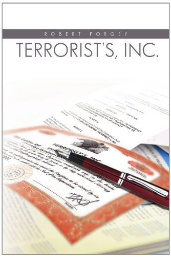 Cover for Robert Forgey · Terrorists, Inc. (Paperback Book) (2010)