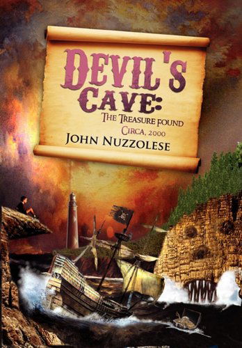 Cover for John Nuzzolese · Devil's Cave: the Treasure Found (Hardcover Book) (2010)