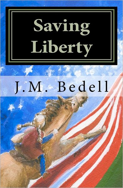 Cover for J. M. Bedell · Saving Liberty (Paperback Book) (2011)