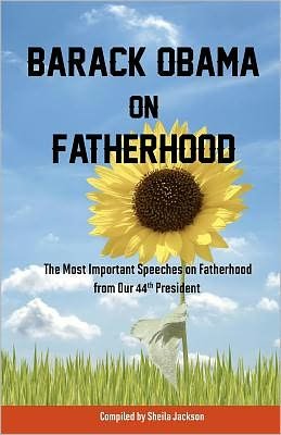 Cover for Barack Obama · Barack Obama on Fatherhood: the Most Important Speeches on Fatherhood  from Our 44th President (Taschenbuch) (2011)