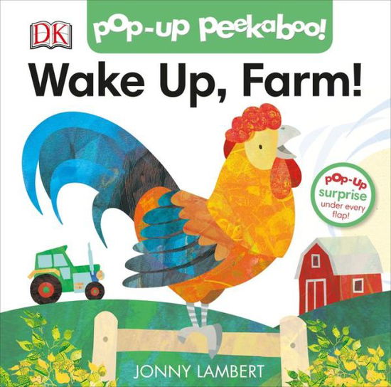 Pop-Up Peekaboo! Wake Up, Farm! - Jonny Lambert Illustrated - Jonny Lambert - Books - DK - 9781465486097 - September 10, 2019