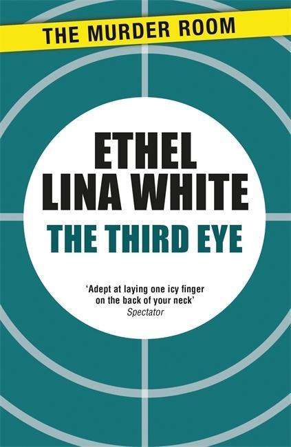 Cover for Ethel Lina White · The Third Eye - Murder Room (Taschenbuch) (2015)