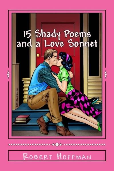 Cover for Robert Hoffman · 15 Shady Poems and a Love Sonnet (Paperback Book) (2013)