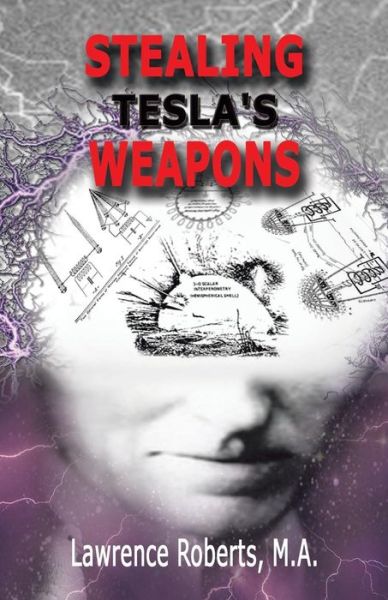 Cover for Ma Lawrence Roberts · Stealing Tesla's Weapons (Paperback Book) (2016)