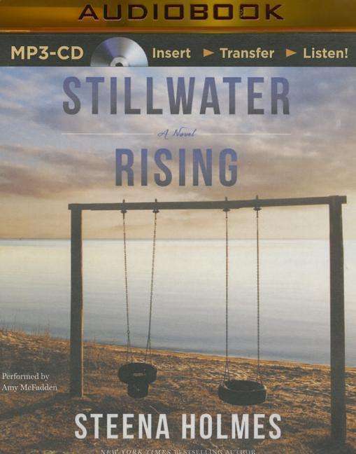 Stillwater Rising - Steena Holmes - Audiobook - Brilliance Audio - 9781491535097 - 11 listopada 2014