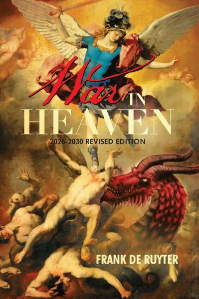 Cover for Frank De Ruyter · War in Heaven: 2026-2030 Revised Edition (Paperback Bog) (2014)