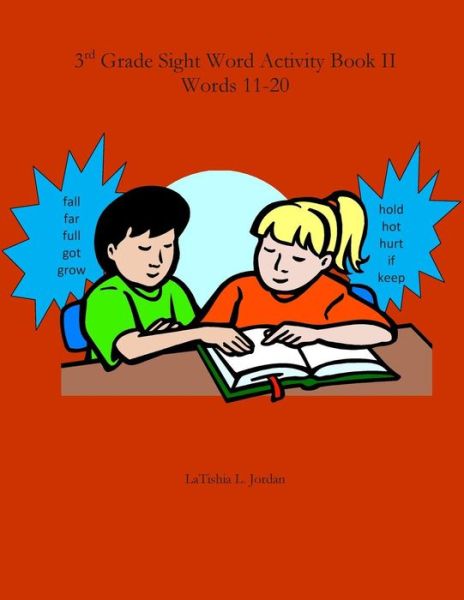 Cover for Latishia Jordan · 3rd Grade Sight Word Activity Book Ii: Words 11-20 (Paperback Book) (2014)