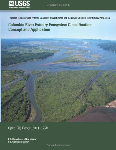 Cover for U.s. Department of the Interior · Columbia River Estuary Ecosystem Classification? Concept and Application (Paperback Bog) (2014)