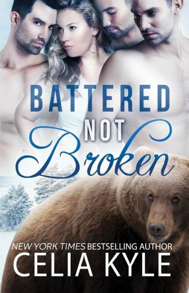 Cover for Celia Kyle · Battered Not Broken (Paperback Bog) (2014)