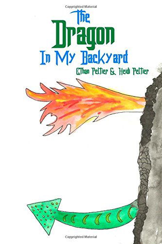 Cover for Heidi Peltier · The Dragon in My Backyard (Paperback Book) (2014)