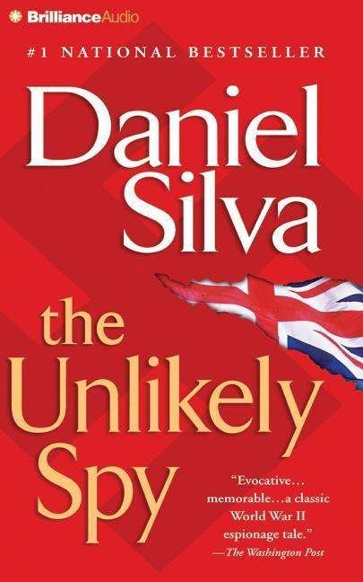 Cover for Daniel Silva · The Unlikely Spy (CD) (2015)