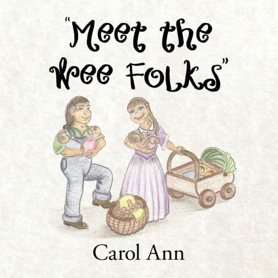 Cover for Carol Ann · `meet the Wee Folks` (Paperback Book) (2015)