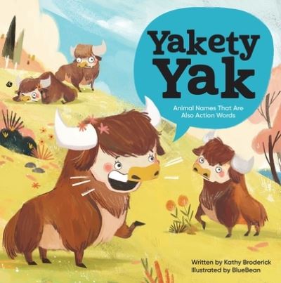 Cover for Kathy Broderick · Yakety Yak (Hardcover Book) (2021)