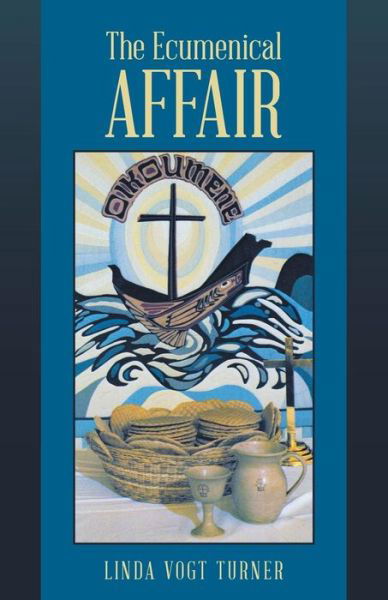 Cover for Linda Vogt Turner · The Ecumenical Affair (Paperback Book) (2015)