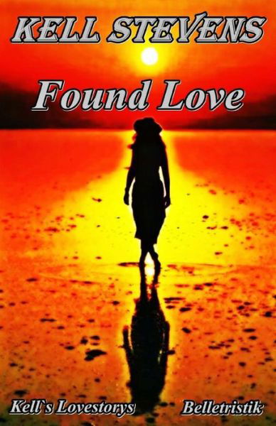 Cover for Kell Stevens · Found Love (Taschenbuch) (2015)