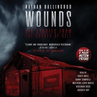 Cover for Nathan Ballingrud · Wounds (CD) (2019)