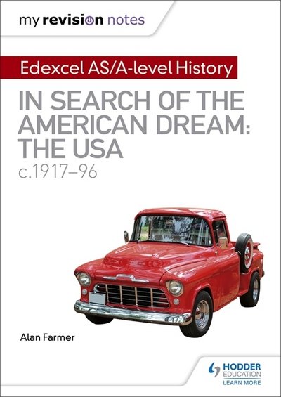 Cover for Alan Farmer · My Revision Notes: Edexcel AS/A-level History: In search of the American Dream: the USA, c1917–96 (Taschenbuch) (2018)
