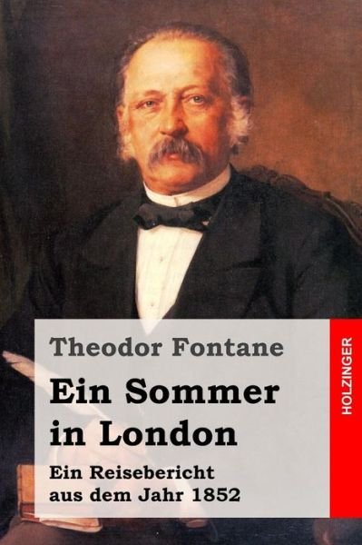 Cover for Theodor Fontane · Ein Sommer in London: Ein Reisebericht Aus Dem Jahr 1852 (Paperback Bog) (2015)