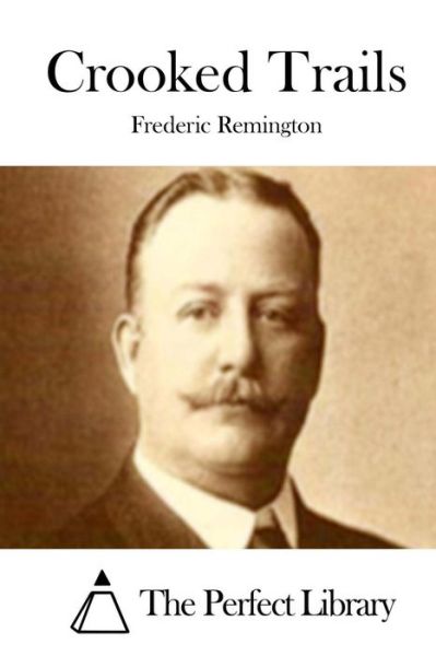 Cover for Frederic Remington · Crooked Trails (Paperback Book) (2015)