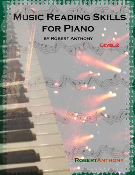 Cover for Robert Anthony · Music Reading Skills for Piano Level 2 (Taschenbuch) (2015)