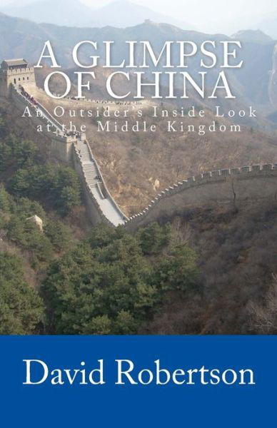 Cover for David Robertson · A Glimpse of China (Paperback Bog) (2015)