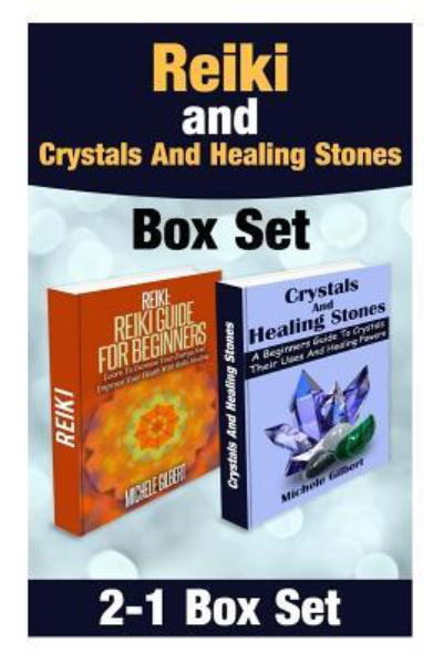 Cover for Michele Gilbert · Reiki and Crystals And Healing Stones Box Set (Taschenbuch) (2015)