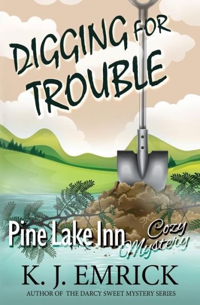 Cover for K J Emrick · Digging For Trouble (Paperback Book) (2015)
