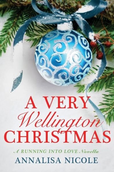 Cover for Annalisa Nicole · A Very Wellington Christmas (Paperback Book) (2015)
