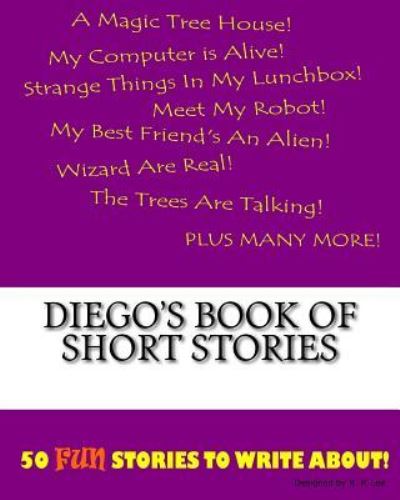 K P Lee · Diego's Book Of Short Stories (Paperback Book) (2015)