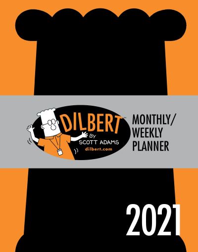 Cover for Scott Adams · Dilbert 2021 Monthly / Weekly Planner Calendar (Calendar) (2020)